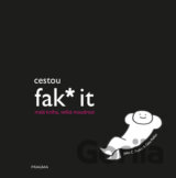 Cestou fak* it