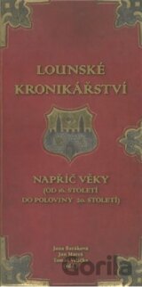 Lounské kronikářství napříč věky
