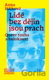 Lidé bez dějin jsou prach