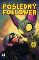 Posledný Follower 4: Strážcovia Antipriestoru