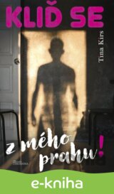 Kliď se z mého prahu