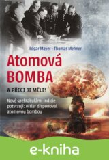 Atomová Bomba - A přece ji měli