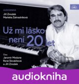 Už mi lásko není 20 let