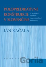Polopredikatívne konštrukcie v slovenčine