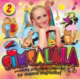 Simsalala: Pesničky pre šikovné detičky /	 Čo máme najradšej