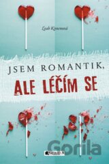 Jsem romantik, ale léčím se