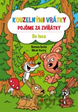 Kouzelnými vrátky pojďme za zvířátky: Do lesa