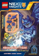 LEGO NEXO KNIGHTS: Třesk, bum, prásk!