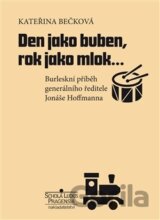 Den jako buben, rok jako mlok