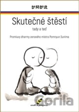 Skutečné štěstí tady a teď