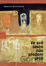 Ve své lásce nás předem určil