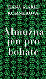 Almužna jen pro bohaté