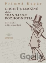 Chcieť nemožné alebo skandalon rozhodnutia