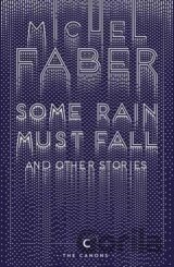 Some Rain Must Fall and Other Stories