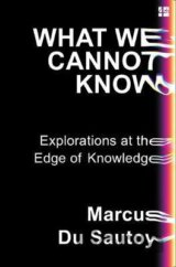 What We Cannot Know