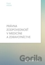 Právna zodpovednosť v medicíne a zdravotníctve