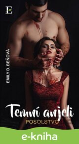 Temní anjeli - Posolstvo