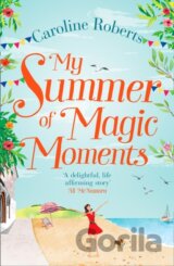 My Summer Of Magic Moments