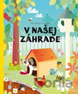 Kde bývajú zvieratká v našej záhrade