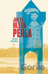 Jak se hledá perla