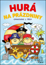 Hurá na prázdniny: Opakování 1. třídy