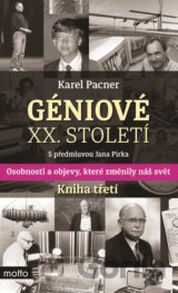 Géniové XX. století: Kniha třetí