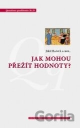 Jak mohou přežít hodnoty?