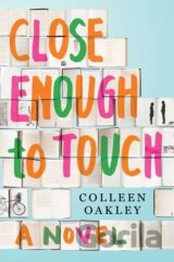 Close Enough to Touch