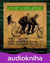 Tři muži na toulkách (Jerome Klapka Jerome) [CZ]