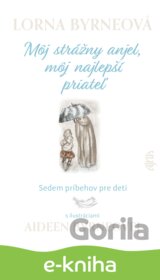 Môj strážny anjel, môj najlepší priateľ
