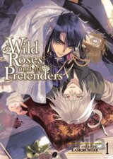Wild Roses and Pretenders 1