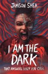 I Am The Dark That Answers When You Call