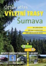 Ottův atlas - Výletní trasy: Šumava