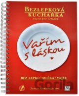 Vařím s láskou: bez lepku, mléka, vajec
