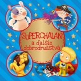Superchalan a ďalšie dobrodružstvá