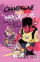 Champagne and Wax Crayons