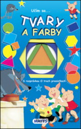 Učím sa... Tvary a farby