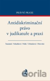 Antidiskriminační právo v judikatuře a praxi