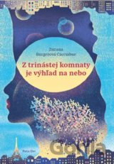 Z trinástej komnaty je výhľad na nebo