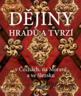 Dějiny hradů a tvrzí v Čechách, na Moravě a ve Slezsku