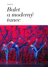 Balet a moderný tanec