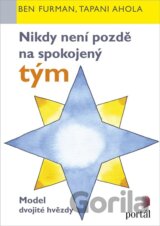 Nikdy není pozdě na spokojený tým