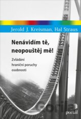 Nenávidím tě, neopouštěj mě!