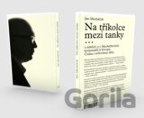 Na tříkolce mezi tanky... (Jan Macháček) [CZ]