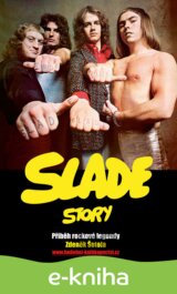Slade Story - Příběh rockové legendy