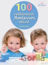 100 vzdělávacích Montessori aktivit