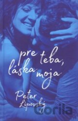 Pre teba, láska moja