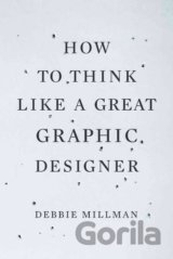 How to Think Like a Great Graphic Designer