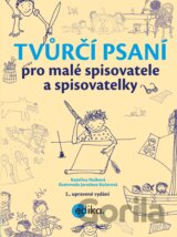 Tvůrčí psaní pro malé spisovatele a spisovatelky