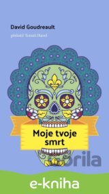 Moje tvoje smrt